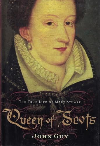 Queen of Scots: The True Life of Mary Stuart - Click to Buy