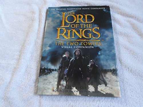 The Two Towers Visual Companion: The Official Illustrated Movie Companion (The Lord of the Rings) - Click to Buy