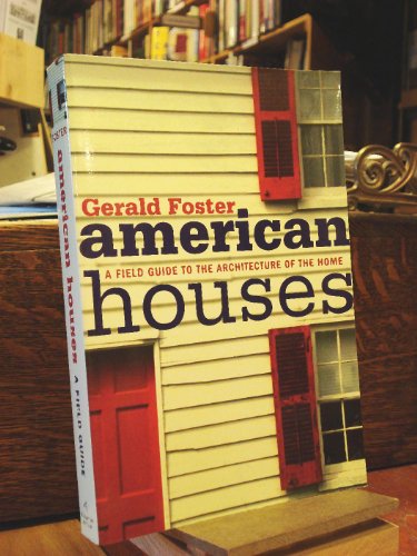 American Houses: A Field Guide to the Architecture of the Home - Click to Buy