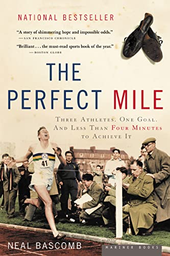 The Perfect Mile: Three Athletes, One Goal, and Less Than Four Minutes to Achieve It - Click to Buy