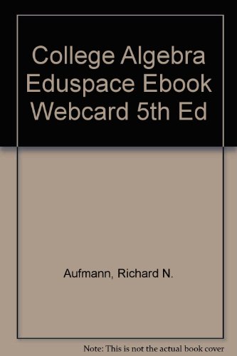 College Algebra Eduspace Ebook Webcard 5th Ed - Click to Buy
