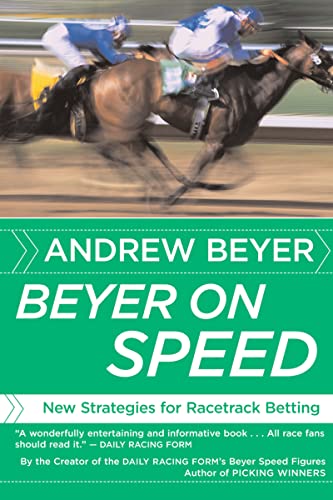 Beyer On Speed: New Strategies for Racetrack Betting - Click to Buy