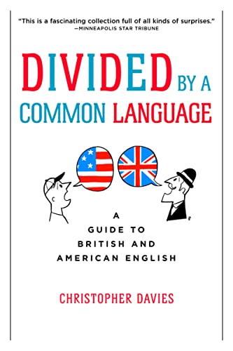 Divided By A Common Language: A Guide to British and American English - Click to Buy