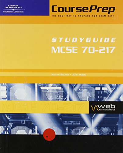 Mcse Courseprep Examguide/Studyguide Exam 70-217: Implementing and Administering a Microsoft Windows 2000 Directory Services Infrastructure - Click to Buy