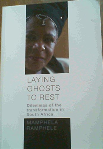 Laying Ghosts to Rest: Dilemmas of the Transformation in South Africa - Click to Buy