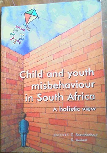 Child and Youth Misbehaviour in South Africa: A Holistic View