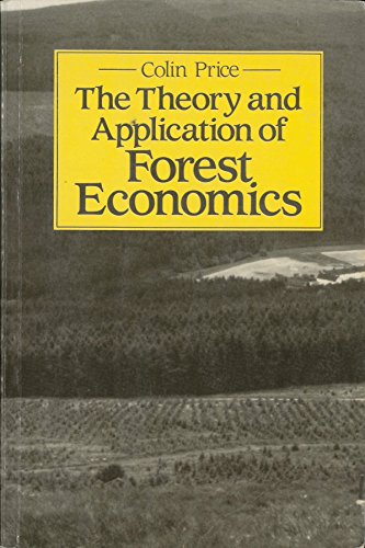 The Theory and Application of Forest Economics - Click to Buy