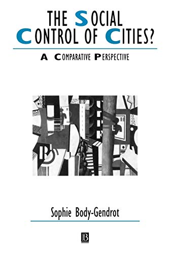 The Social Control of Cities?: A Comparative Perspective - Click to Buy