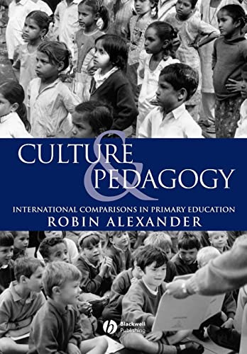 Culture and Pedagogy: International Comparisons in Primary Education - Click to Buy