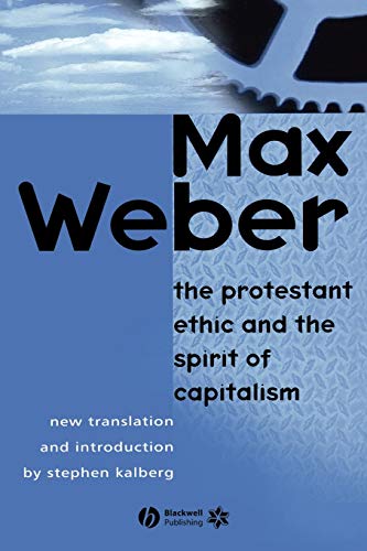 The Protestant Ethic and the Spirit of Capitalism - Click to Buy