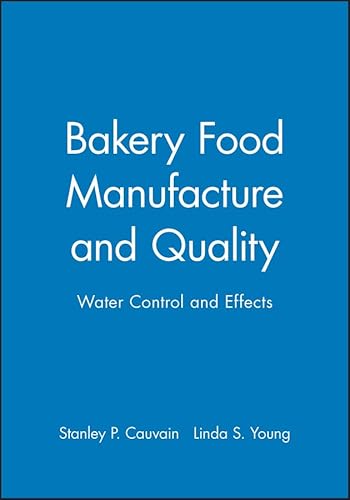 Bakery Food Manufacture and Quality: Water Control and Effects - Click to Buy