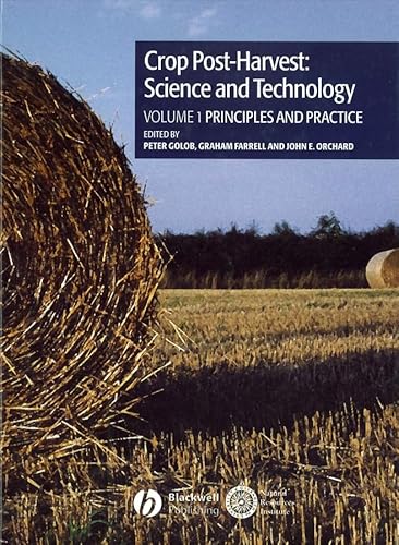 Crop Post-Harvest: Science and Technology, Volume 1: Principles and Practice (Crop Post Harvest Science and Technology, Vol.1) - Click to Buy