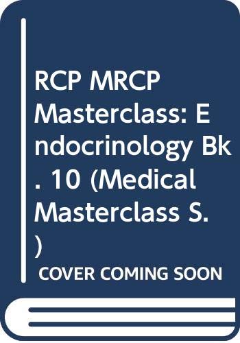 RCP MRCP Masterclass: Endocrinology (Medical Masterclass Series) - Click to Buy