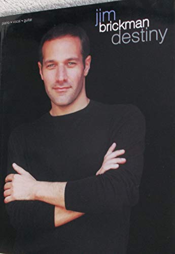 Jim Brickman - Destiny Piano, Vocal and Guitar Chords - Click to Buy