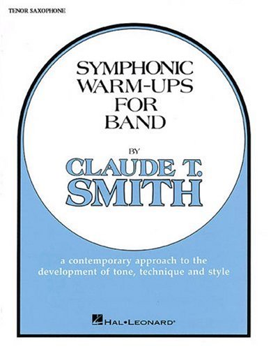 Symphonic Warm-Ups - BB Tenor Sax - Click to Buy