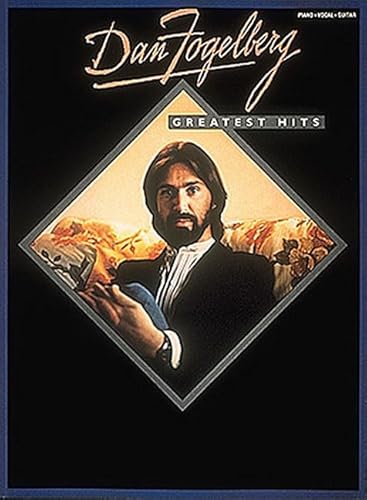 Fogelberg Dan Greatest Hits Piano, Vocal and Guitar Chords - Click to Buy