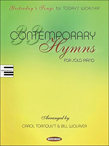 33 Contemporary Hymns: Yesterday's Songs for Today's Worship Piano Solo - Click to Buy