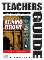 The Mystery of the Alamo Ghost Teacher's Guide (Carole Marsh Mysteries) - Click to Buy