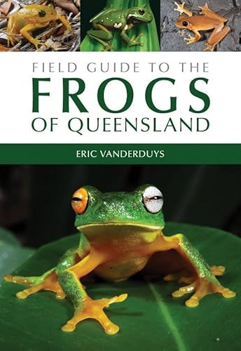 Field Guide to the Frogs of Queensland - Click to Buy
