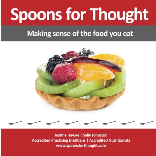 Spoons for Thought: Making sense of the food you eat - Click to Buy