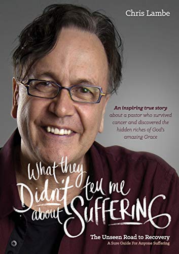 What They Didn't Tell Me About Suffering: The Unseen Road To Recovery - Click to Buy