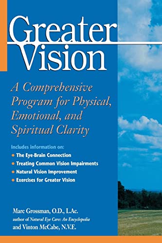 Greater Vision: A Comprehensive Program for Physical, Emotional, and Spiritual Clarity (NTC KEATS - HEALTH) - Click to Buy