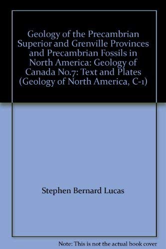 Geology of the Precambrian Superior and Grenville - Click to Buy