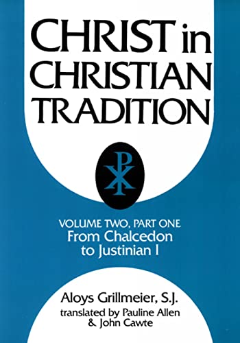 Christ in Christian Tradition, Volume Two: Part One: The Development of the discussion about Chalcedon - Click to Buy