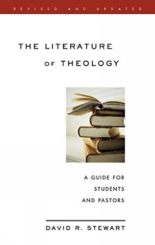 The Literature of Theology: A Guide for Students and Pastors, Revised and Updated - Click to Buy
