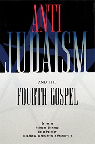 Anti-Judaism and the Fourth Gospel - Click to Buy