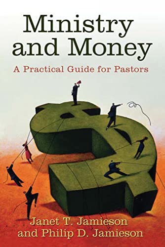 Ministry and Money: A Practical Guide for Pastors - Click to Buy