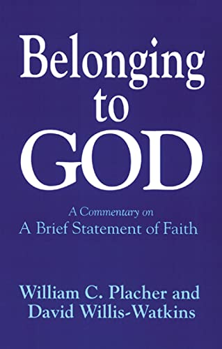 Belonging to God: A Commentary on "A Brief Statement of Faith"