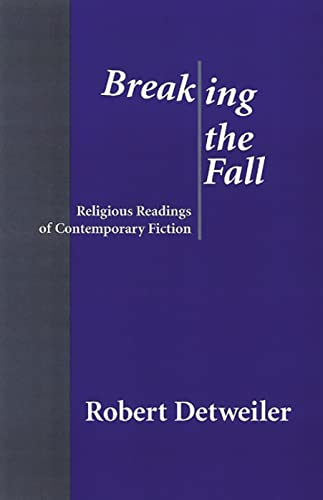 Breaking the Fall: Religious Reading of Contemporary Fiction - Click to Buy