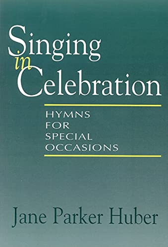 Singing in Celebration: Hymns for Special Occasions - Click to Buy