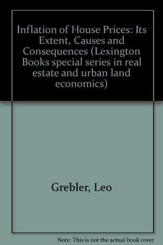 Inflation of House Prices: Its Extent, Causes and Consequences - Click to Buy