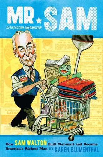 Mr. Sam: How Sam Walton Built Walmart and Became America's Richest Man - Click to Buy