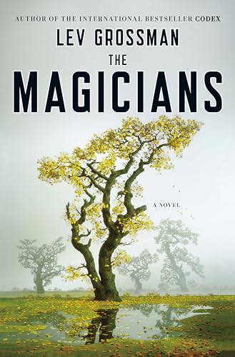 The Magicians: A Novel