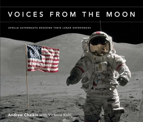 Voices from the Moon: Apollo Astronauts Describe Their Lunar Experiences - Click to Buy