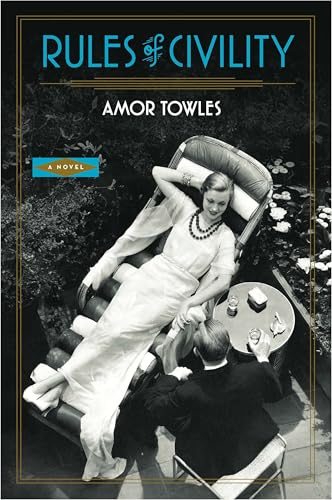 Rules of Civility: A Novel - Click to Buy