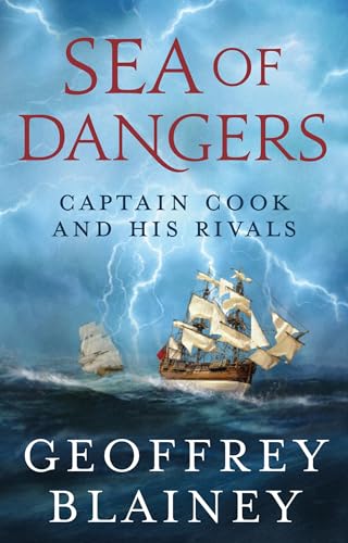 Sea of Dangers: Captain Cook and His Rivals - Click to Buy