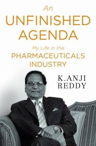 An Unfinished Agenda: My Life in the Pharmaceuticals Industry