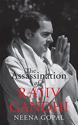 The Assassination of Rajiv Gandhi - Click to Buy