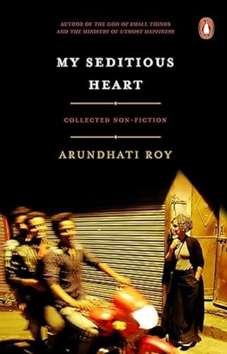 My Seditious Heart: Collected Non-fiction - Click to Buy