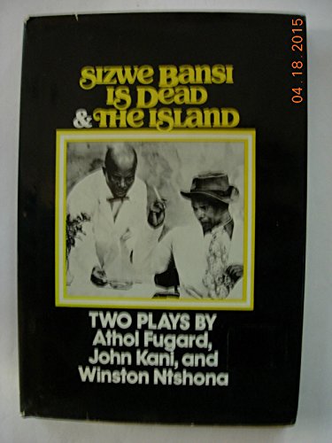 Sizwe Bansi is Dead and the Island - Click to Buy