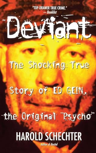 Deviant: The Shocking True Story of Ed Gein, the Original Psycho - Click to Buy