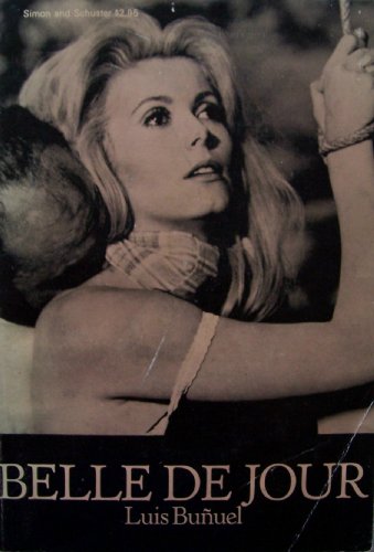 Belle De Jour: A Film. - Click to Buy