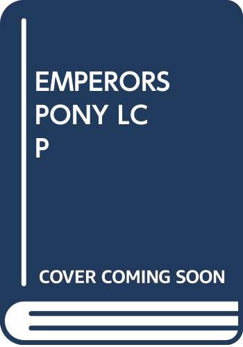 EMPERORS PONY LC P - Click to Buy