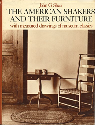 The American Shakers and Their Furniture