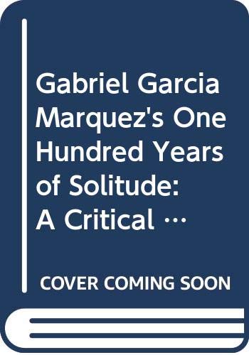 Gabriel Garcia Marquez's One Hundred Years of Solitude: A Critical Commentary - Click to Buy