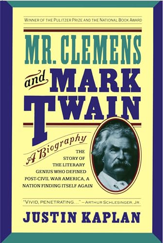 Mr. Clemens and Mark Twain: A Biography - Click to Buy